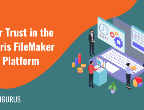 Our Trust in the Claris FileMaker Platform for Building Business Process Applications